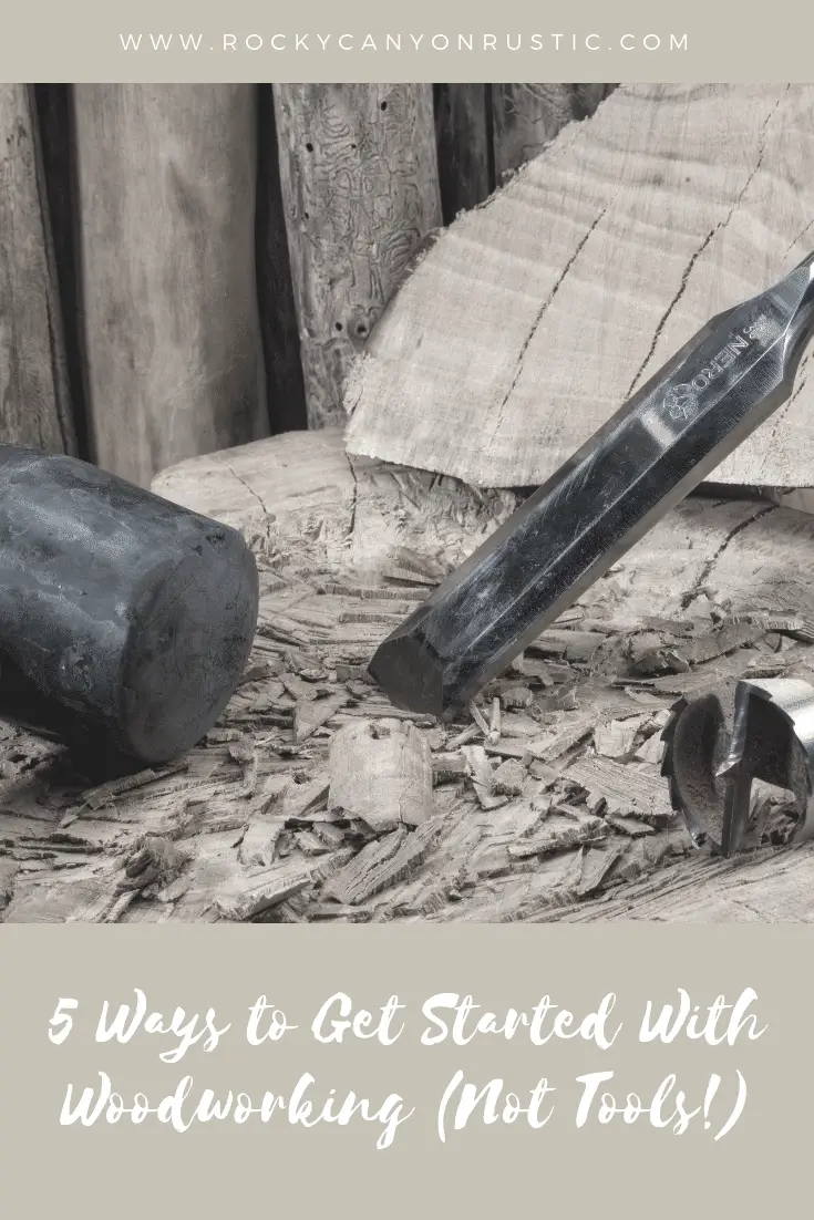 5 Tips to Get Started Woodworking